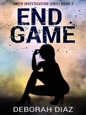 cover image of End Game Smith Investigation Series 5
